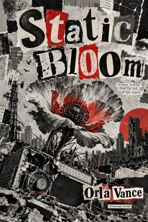 Dada Collage style book cover for a fictional fiction: Static Bloom