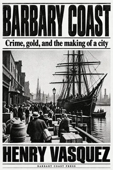 Halftone / Newsprint style book cover for a fictional nonfiction: Barbary Coast