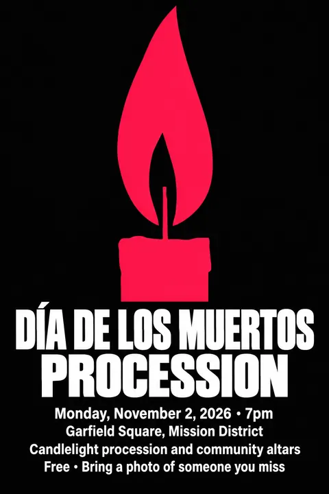 ACT UP / AIDS Crisis Activism style poster for a fictional event called Día de los Muertos Procession