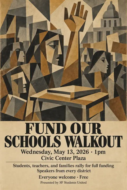 Cubist Exhibition Poster (1940s framing (Cubism 1907–1920s)) style event poster for a fictional protest: Fund Our Schools Walkout