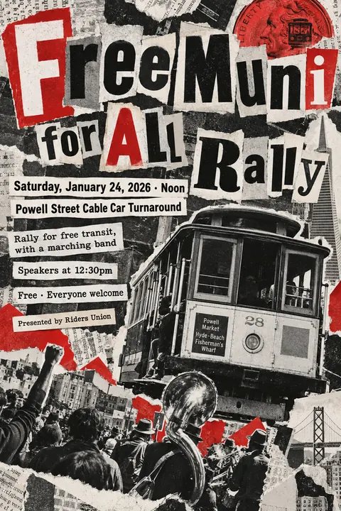 Dada Collage style event poster for a fictional protest: Free Muni for All Rally