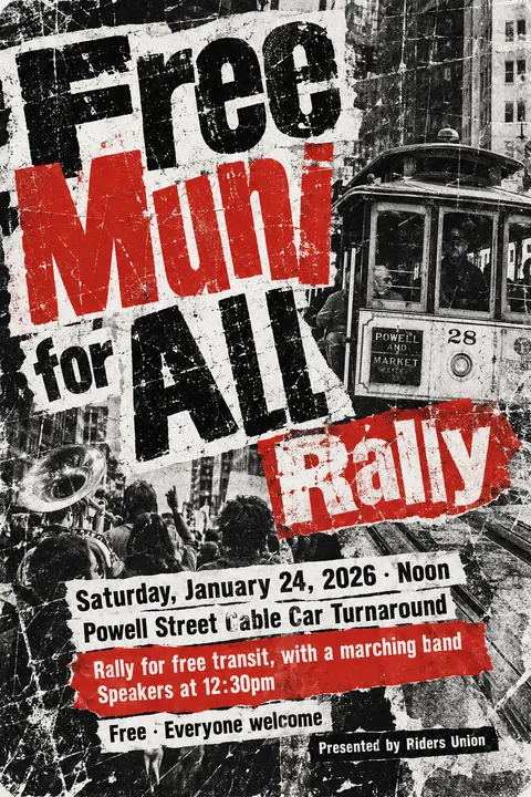 Grunge Typography style event poster for a fictional protest: Free Muni for All Rally