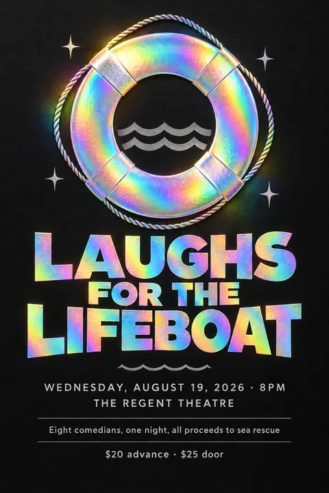 Holographic Foil style event poster for a fictional fundraiser: Laughs for the Lifeboat