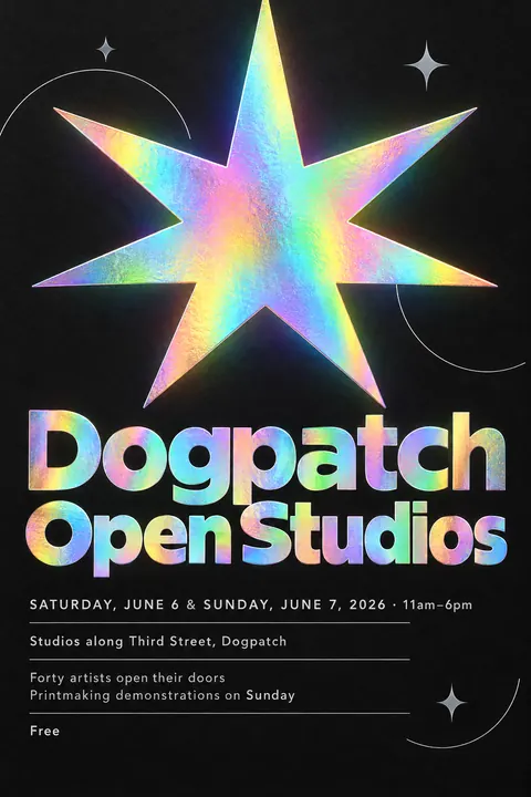 Holographic Foil style event poster for a fictional community: Dogpatch Open Studios