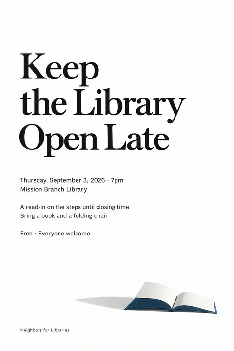 Japanese Minimal Poster style event poster for a fictional protest: Keep the Library Open Late
