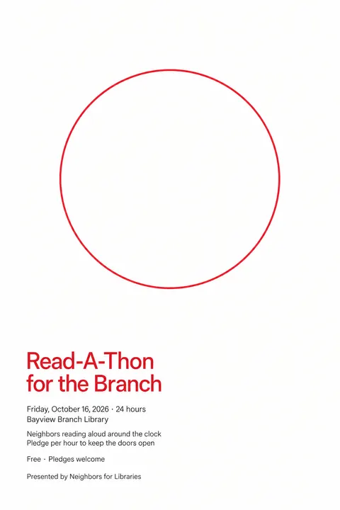 Minimalism (Art) style event poster for a fictional fundraiser: Read-A-Thon for the Branch