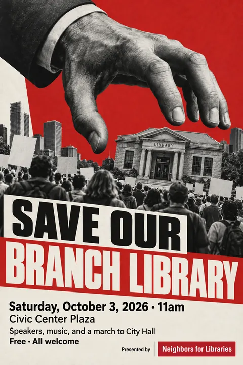 Neue Sachlichkeit / New Objectivity style poster for a fictional event called Save Our Branch Library