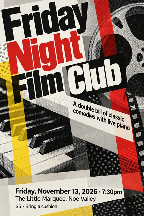 New Wave Typography style event poster for a fictional community: Friday Night Film Club