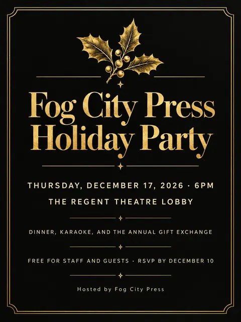 Black and Gold style party flyer for a fictional holiday: Fog City Press Holiday Party