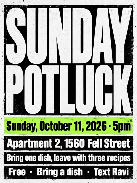 Brutalist Graphic Design style party flyer for a fictional house: Sunday Potluck