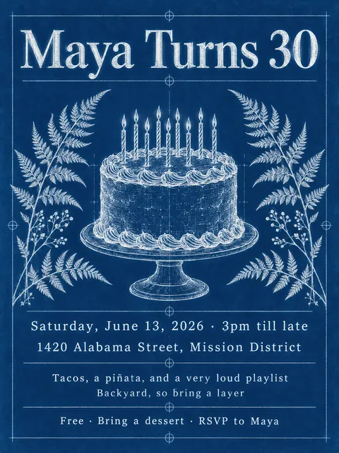 Cyanotype / Blueprint style party flyer for a fictional birthday: Maya Turns 30