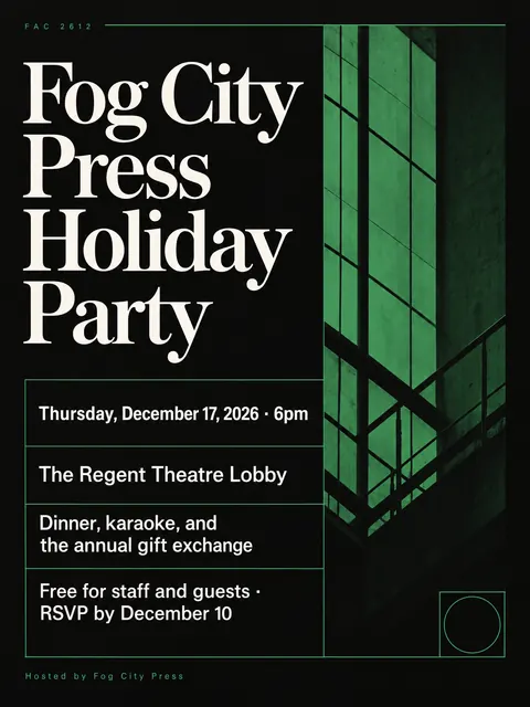 Factory Records / Haçienda style party flyer for a fictional holiday: Fog City Press Holiday Party