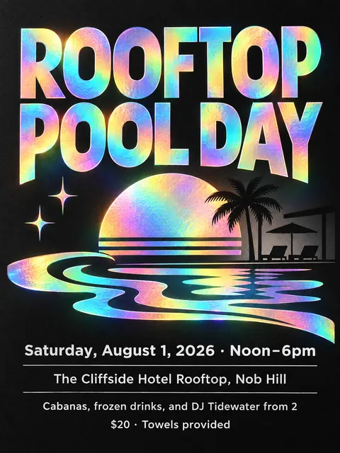 Holographic Foil style party flyer for a fictional pool: Rooftop Pool Day