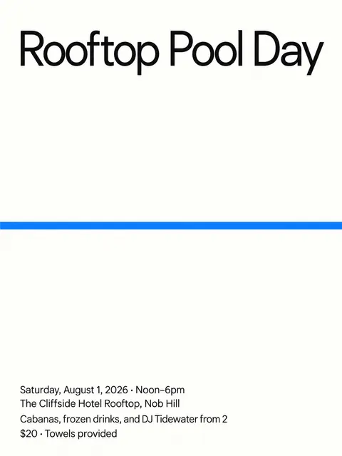 Minimalism (Art) style party flyer for a fictional pool: Rooftop Pool Day