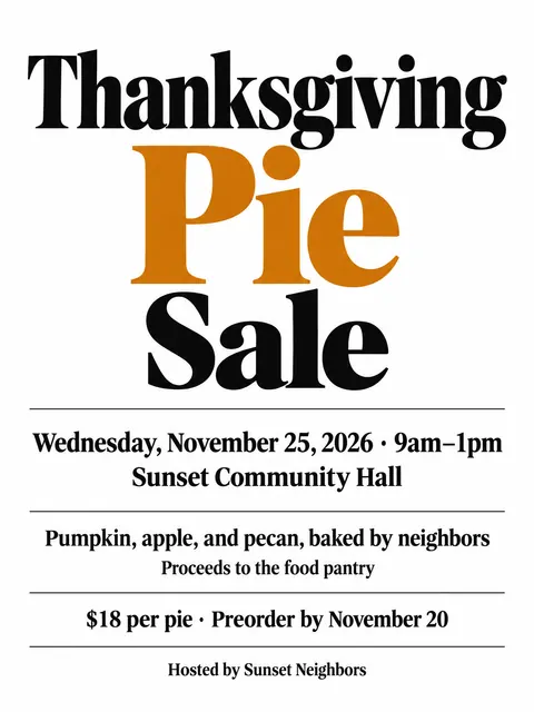 Monochrome + Single Accent style party flyer for a fictional bake-sale: Thanksgiving Pie Sale