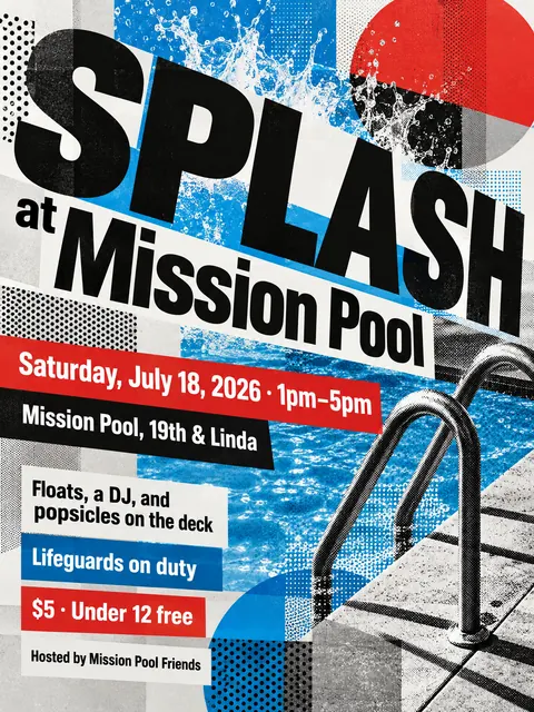 New Wave Typography style party flyer for a fictional pool: Splash at Mission Pool
