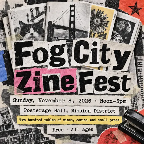Zine Cut-and-Paste style social post for a fictional post: Fog City Zine Fest